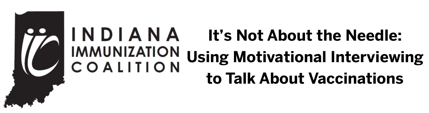 It's Not About the Needle:  Using Motivational Interviewing to Talk about Vaccinations Banner